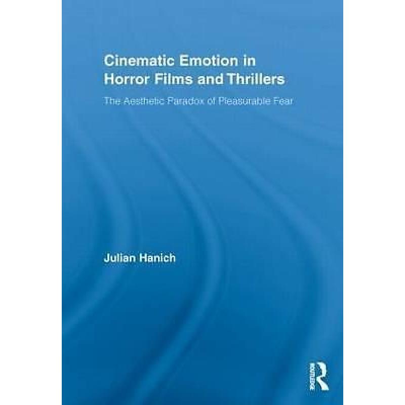 Cinematic Emotion in Horror Films and 9780415516570