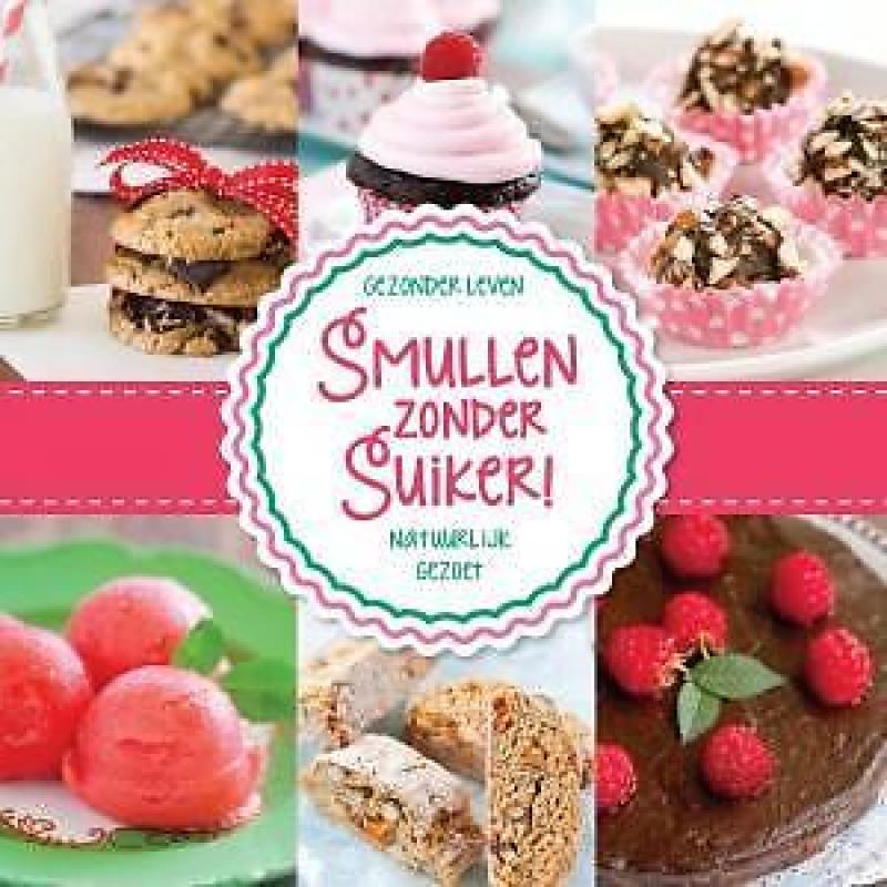 Karlijn Smeets Smullen zonder suiker!