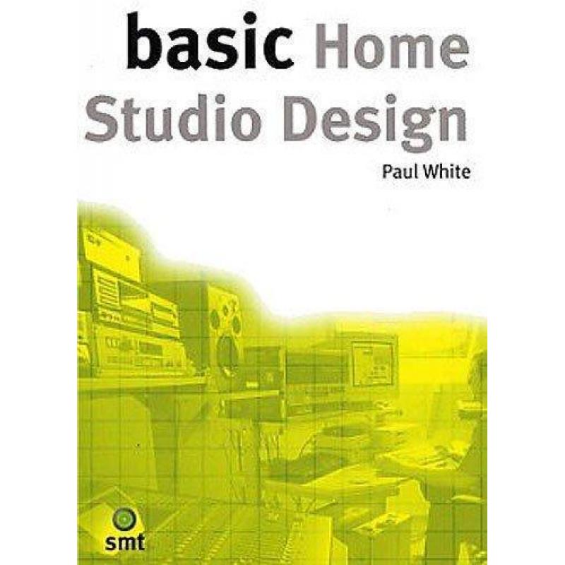 Basic Home Studio Design | Paul White | Recording