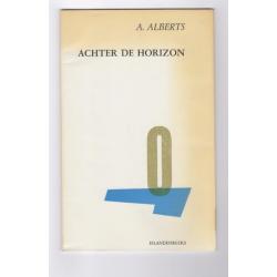 Alberts, A - Achter de horizon (Bibliofiel 1992)