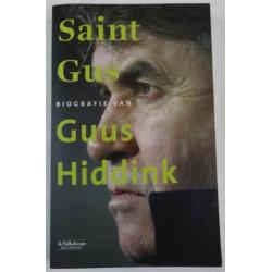 SAINT GUS Biografie van Guus Hiddink (169 pagina's) (2006)