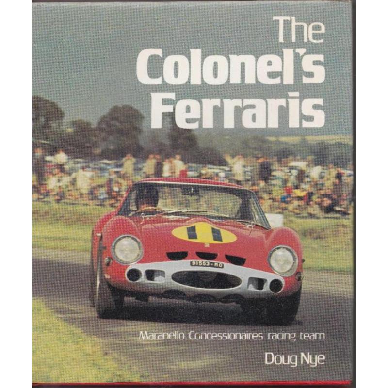 The Colonel's Ferraris Doug Nye