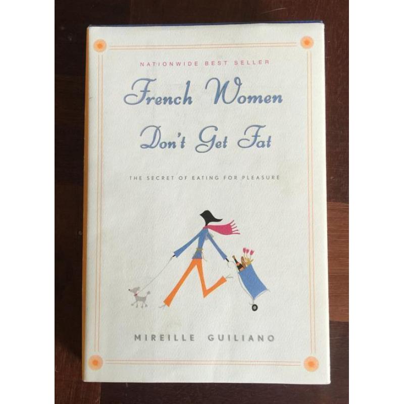 'French Women Don't Get Fat', Mireille Guiliano, hardcover