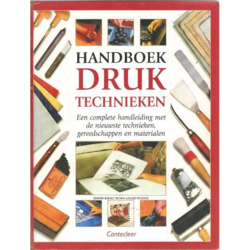 Handboek Druktechnieken - Louise Woods