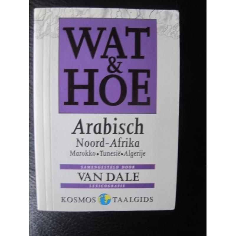 Wat & Hoe ,taalgids Arabisch( Marokko)