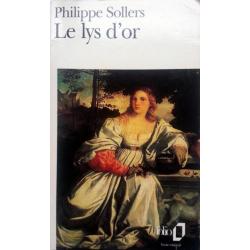 Philippe Sollers - Le lys d'or (Franstalig)
