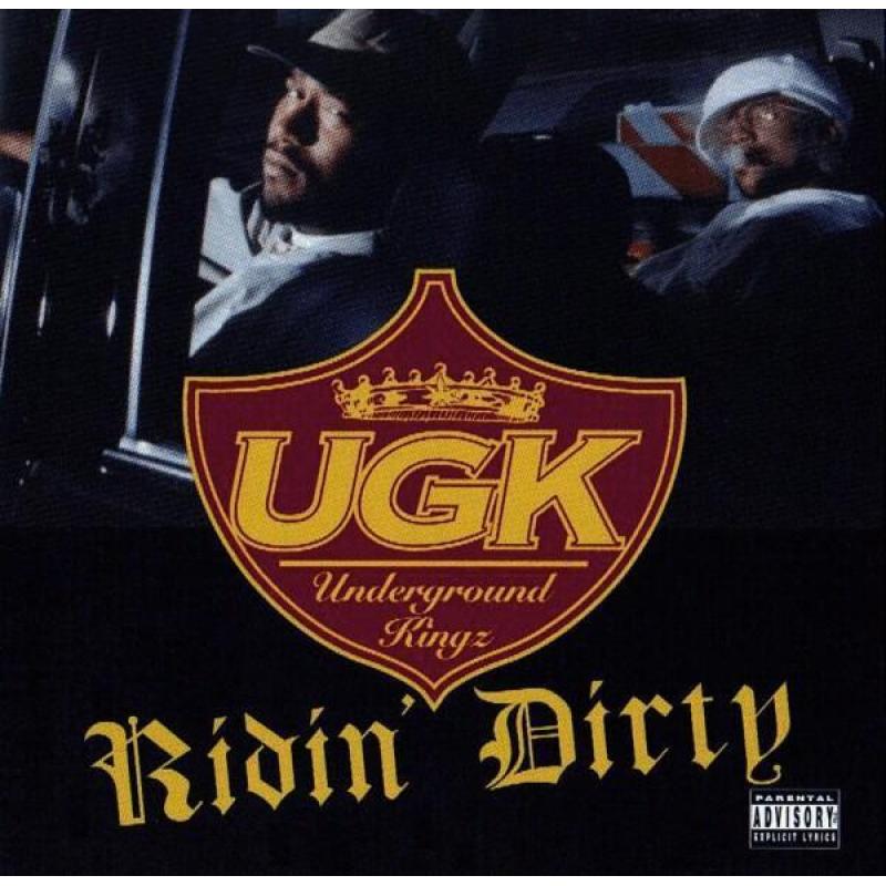 UGK - Ridin' Dirty (nieuw)