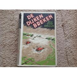 De dijken breken, Cor Bruijn. Zonder jaar / druk