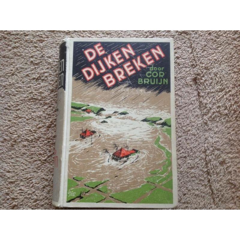 De dijken breken, Cor Bruijn. Zonder jaar / druk