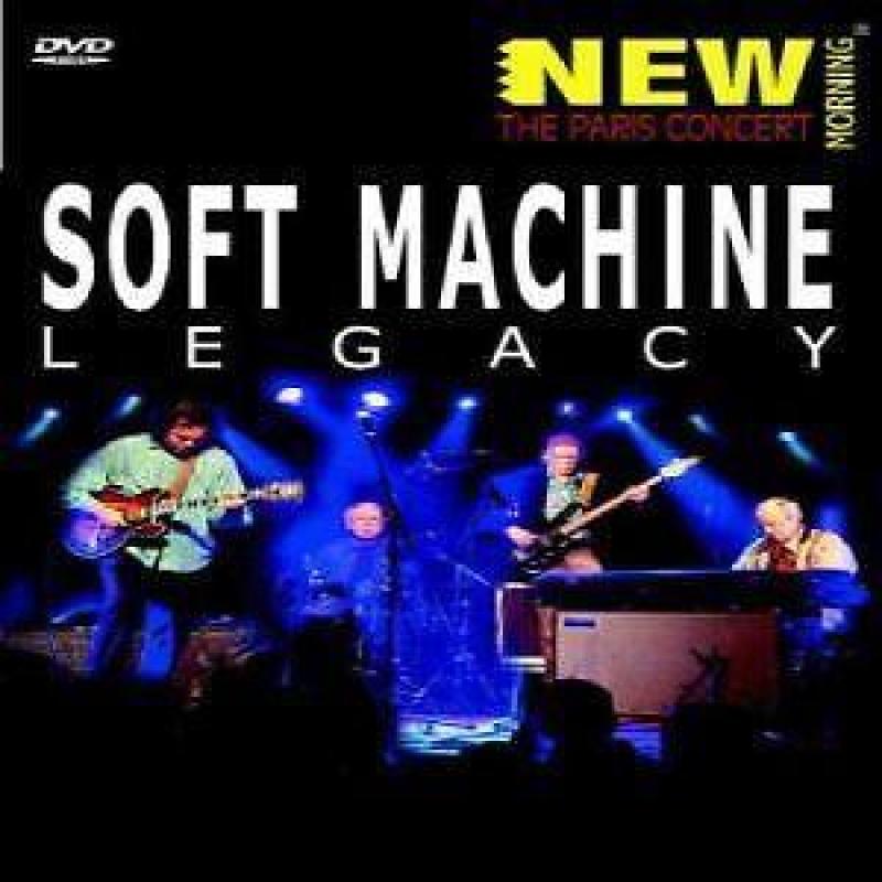 Soft Machine Legacy New Morning - The Paris Concert