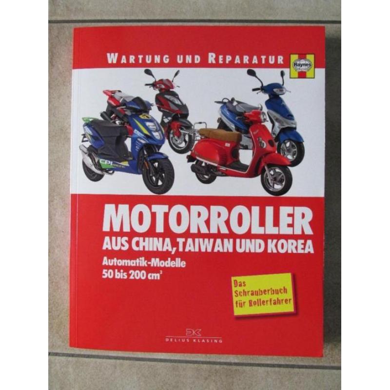 Scooters: Haynes Manual Motorroller China, Taiwan, Korea