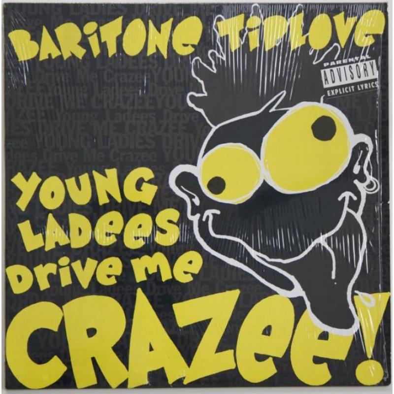 BARITONE TIPLOVE - Young Ladees Drive Me Crazee (1991) USA