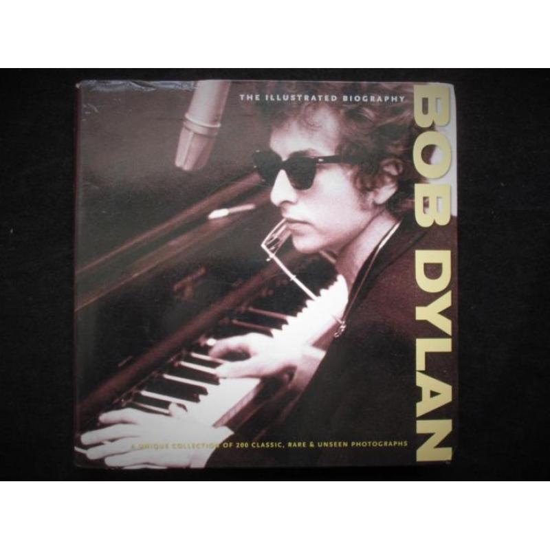 Bob Dylan~Biografie~Illustrated Biography 2011~Met 200 Foto