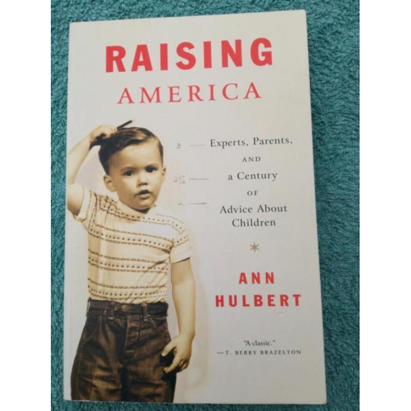 Raising America van Ann Hulbert