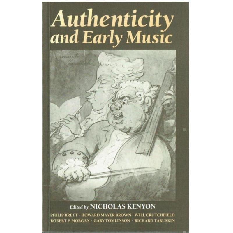 Nicholas Kenyon-Authenticity And Early Music A Symposium
