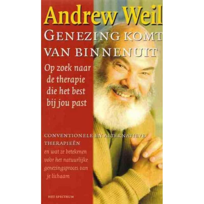 Genezing komt van binnenuit - Andrew Weil
