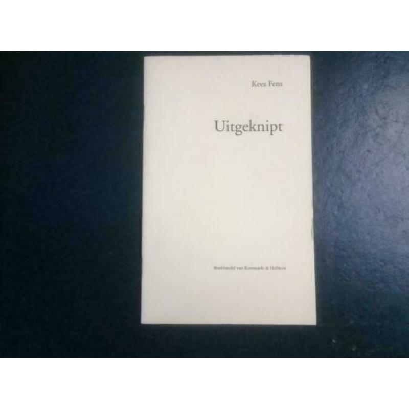 Kees Fens Uitgeknipt enige uitgave 1993.