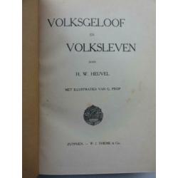 Volksgeloof en Volksleven -H.W. Heuvel 1909.
