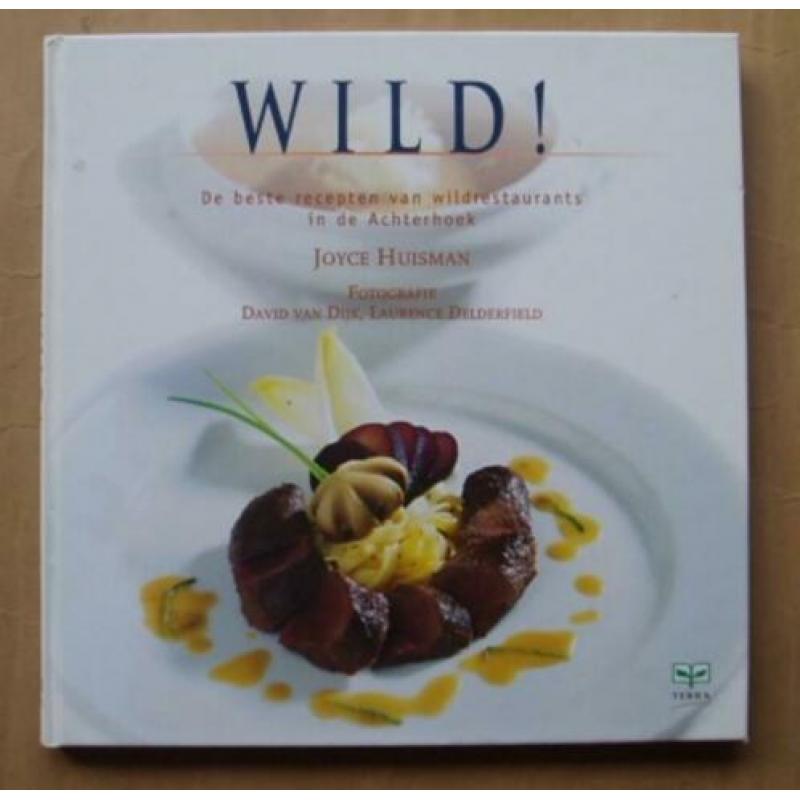 Wild de beste recepten uit de Achterhoek Joyce Huisman