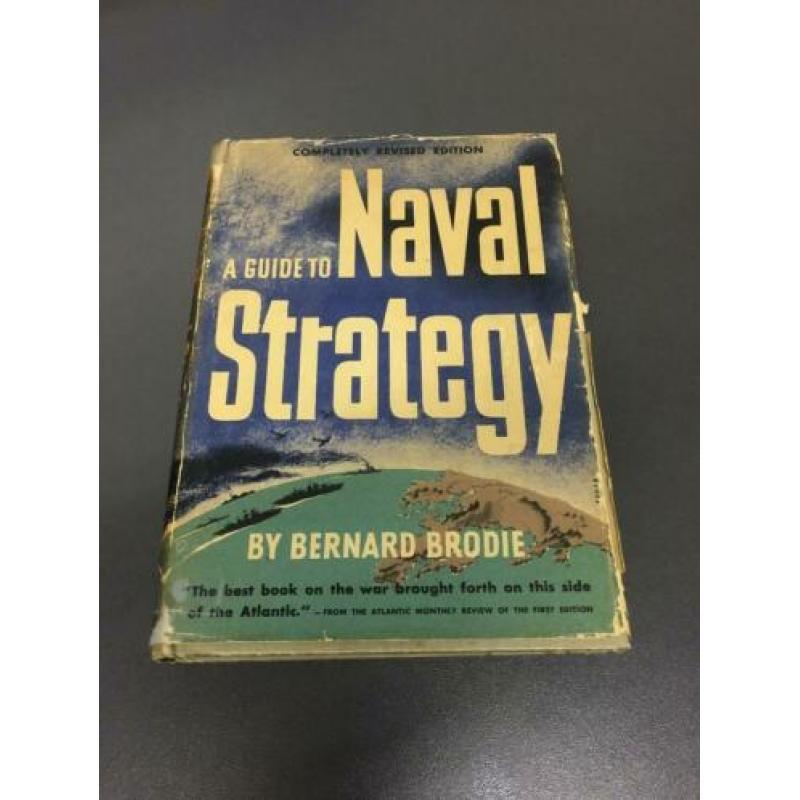 A guide to Naval strategy Brodie ~ uit 1944