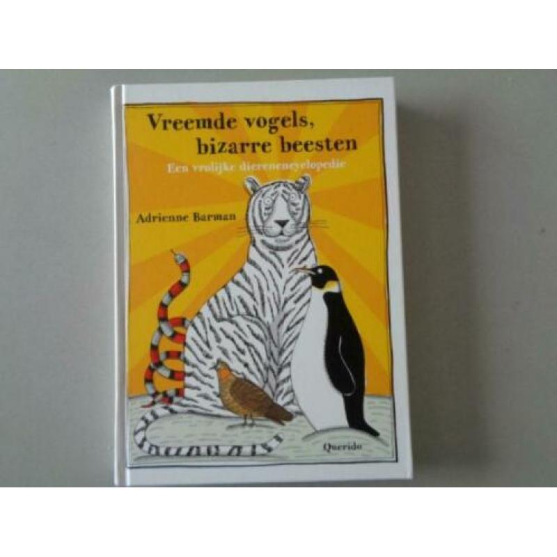 Vreemde vogels, bizarre beesten - Adrienne Barman