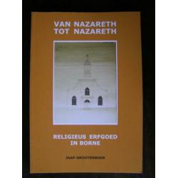 Borne: Van Nazareth tot Nazareth