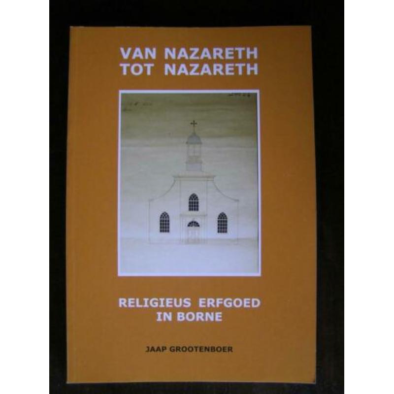 Borne: Van Nazareth tot Nazareth