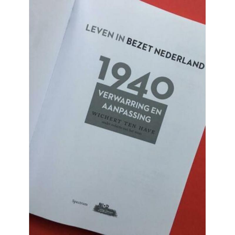 Leven in bezet Nederland 1940. verwarring aanpassing / 2015
