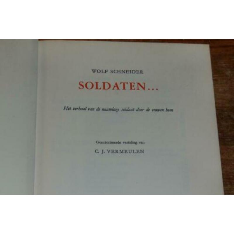 Wolf Scheider : Soldaten...(trainen, vechten, sterven)
