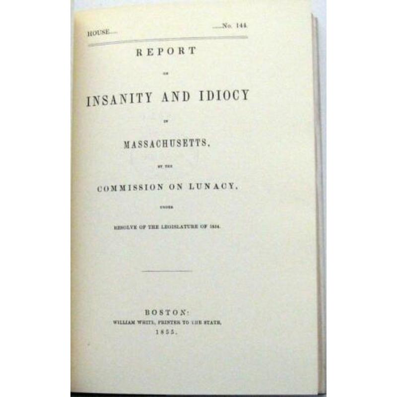 Insanity & Idiocy in Massachusetts USA 19e eeuw Psychiatrie