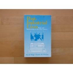 Post-industrial Lives Roles and relationships in the 21st