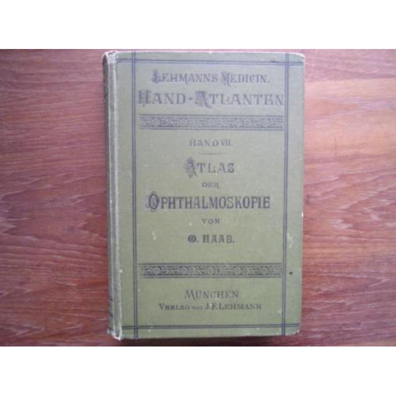 Oogheelkunde. O. Haab: Atlas der Ophtalmoskopie.(1895)