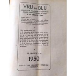VRIJ en BLIJ 4 jaargangen 1949/1950/1951/1952